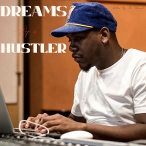 Dreams Of A Hustler album cover
