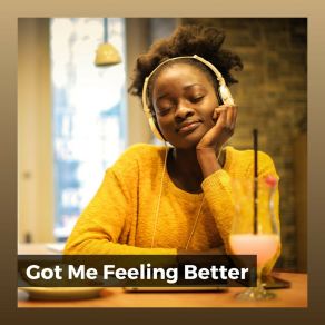 Got Me Feeling Better album cover