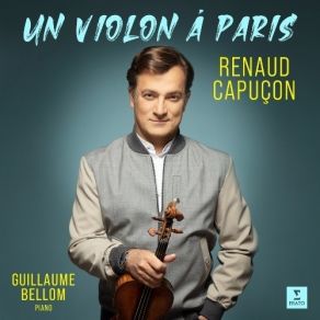 Un Violon A Paris - Renaud Capucon, Guillaume Bellom album cover