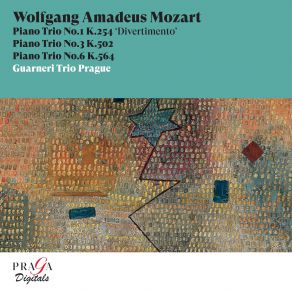 Wolfgang Amadeus Mozart: Piano Trios No. 1, K. 254 (Divertimento), No. 3, K. 502 & No. 6, K. 564 album cover