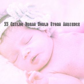33 Childs Dream World Storm Ambience album cover