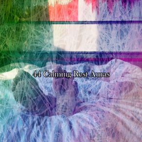 44 Calming Rest Auras album cover