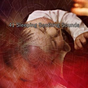 41 Sleeping Soothing Sounds album cover