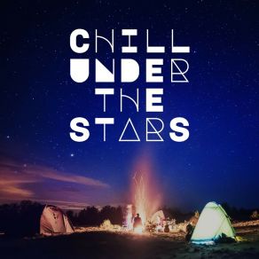 Chill Under The Stars album cover