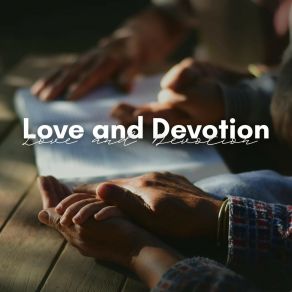 Love And Devotion album cover