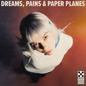 Dreams, Pains & Paper Planes album cover