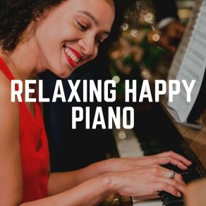 Relaxing Happy Piano album cover