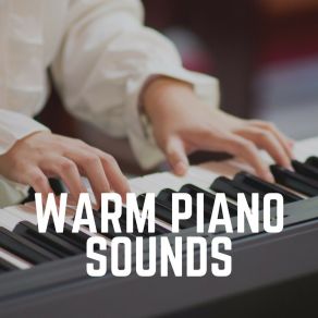 Warm Piano Sounds album cover