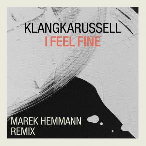 I Feel Fine (Marek Hemmann Remix) album cover