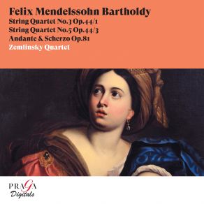 Felix Mendelssohn Bartholdy: String Quartets Nos. 3 & 5, Andante & Scherzo, Op. 81 album cover