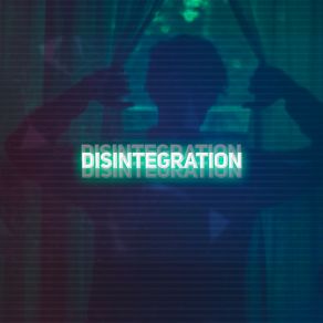 Disintegration album cover