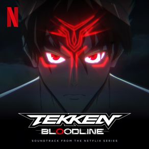 Tekken: Bloodline (Soundtrack From The Netflix Series) album cover
