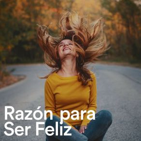 Razón Para Ser Feliz album cover