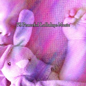 79 Peaceful Lullabye Music album cover