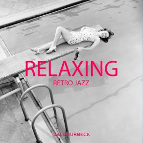 Relaxing Retro Jazz: Instrumental BGM, Good Mood, Jazz For Restaurant 24-7 album cover