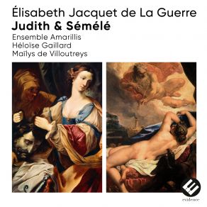 Élisabeth Jacquet De La Guerre: Judith & Sémélé album cover