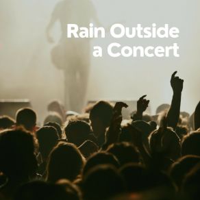 Rain Outside A Concert album cover