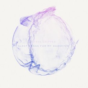 Sleep Songs For My Daughter album cover