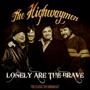 Lonely Are The Brave album cover