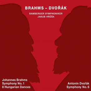 Brahms: Symphony No. 1 In C Minor, Op. 68 - Dvořák: Symphony No. 6 In D Major, Op. 60, B. 112 (CD1) album cover