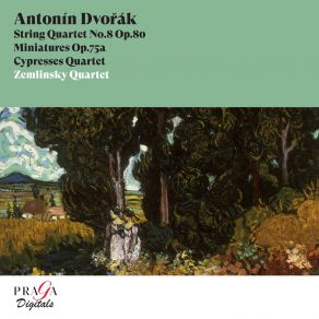 Antonín Dvořák String Quartet No. 8, Miniatures, Cypresses Quartet album cover