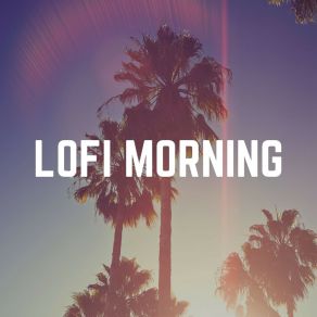 Lofi Morning album cover