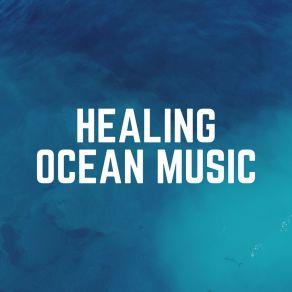 Healing Ocean Music album cover