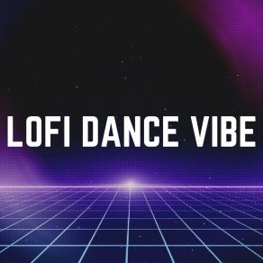 Lofi Dance Vibe album cover