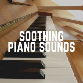 Soothing Piano Sounds album cover