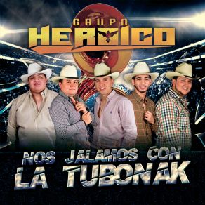 Nos Jalamos Con La Tubonak album cover