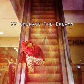 77 Embrace The Dreams album cover