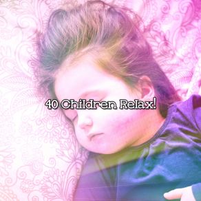 40 Children Relax! album cover