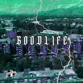 Goodlife album cover