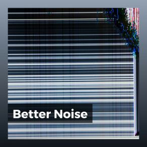 Better Noise album cover