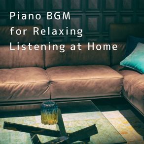 Piano BGM For Relaxing Listening At Home album cover