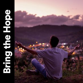 Bring The Hope album cover