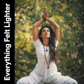 Everything Felt Lighter album cover