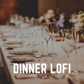 Dinner Lofi album cover