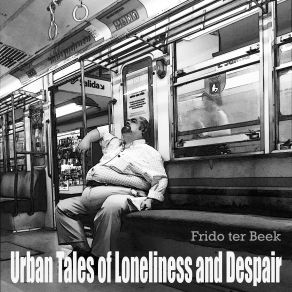Urban Tales Of Loneliness And Despair album cover