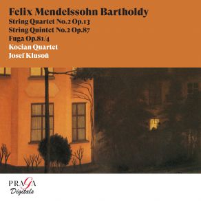 Felix Mendelssohn Bartholdy String Quintet No. 2, String Quartet No. 2 album cover