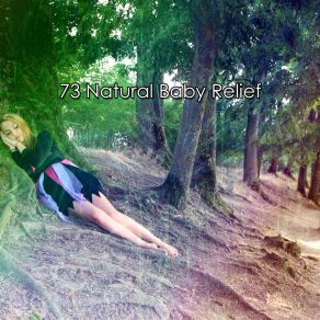 73 Natural Baby Relief album cover