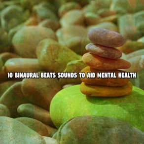 10 Binaural Beats Sounds To Aid Mental Health album cover