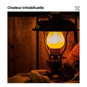 Chaleur Inhabituelle album cover
