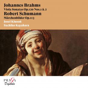 Johannes Brahms: Viola Sonatas, Op. 120 - Robert Schumann: Märchenbilder, Op. 113 album cover