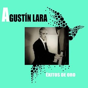 Agustín Lara Exitos De Oro album cover