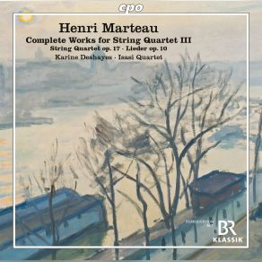 Marteau: Complete Works For String Quartet, Vol. 3 album cover