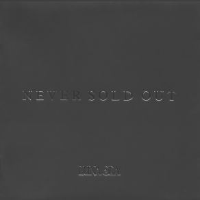 NEVER SOLD OUT album cover