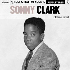 Essential Classics, Vol. 78: Sonny Clark (Remastered 2022) (CD2) album cover