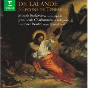 De Lalande - Trois Leçons De Ténèbres - Etcheverry album cover