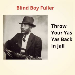 Throw Your Yas Yas Back In Jail album cover